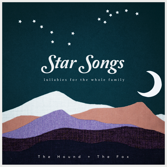 Star Songs: Lullabies for the Whole Family